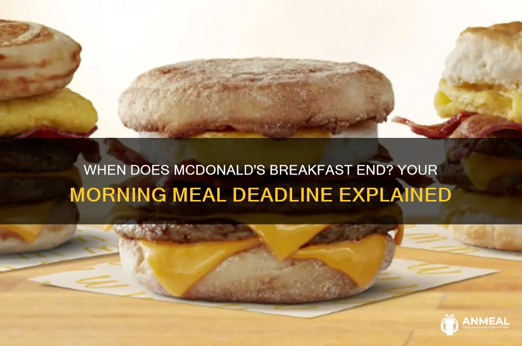 when does mcfonalds breakfast end