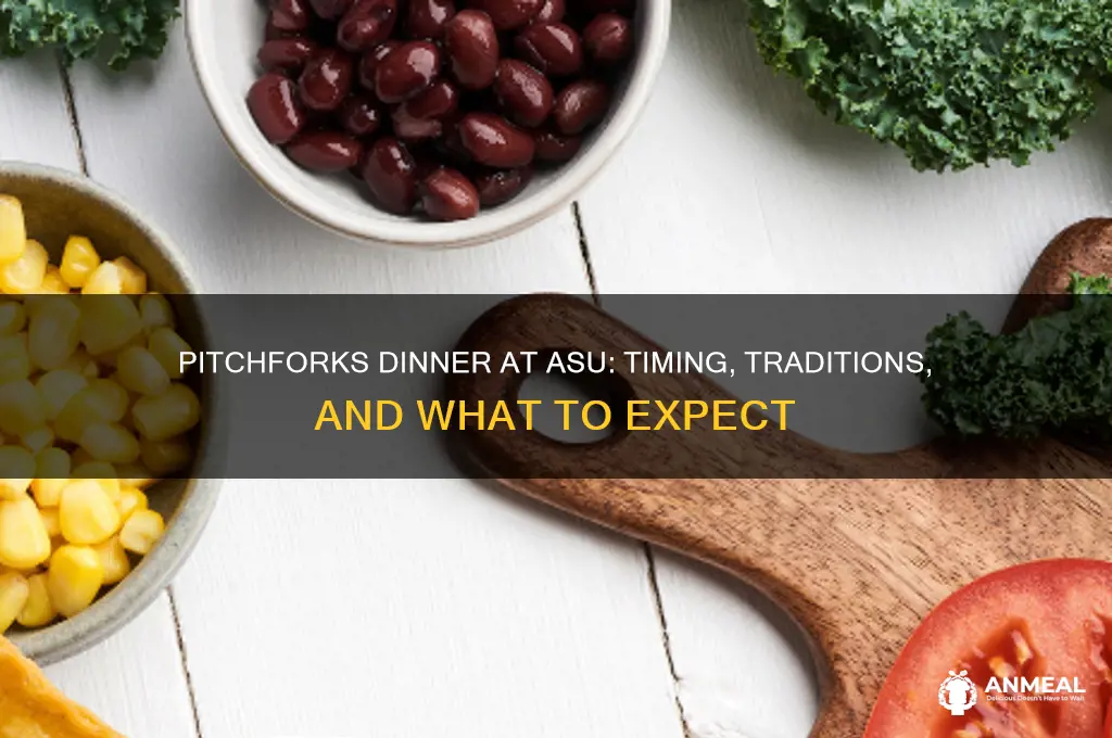 when does pitchforks have dinner asu