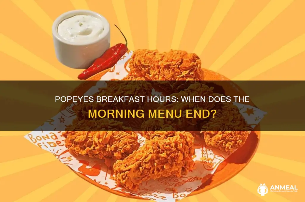 when does popeyes breakfast end