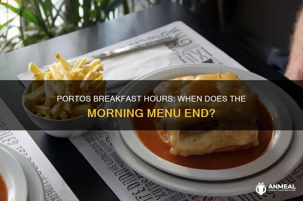 when does portos breakfast close