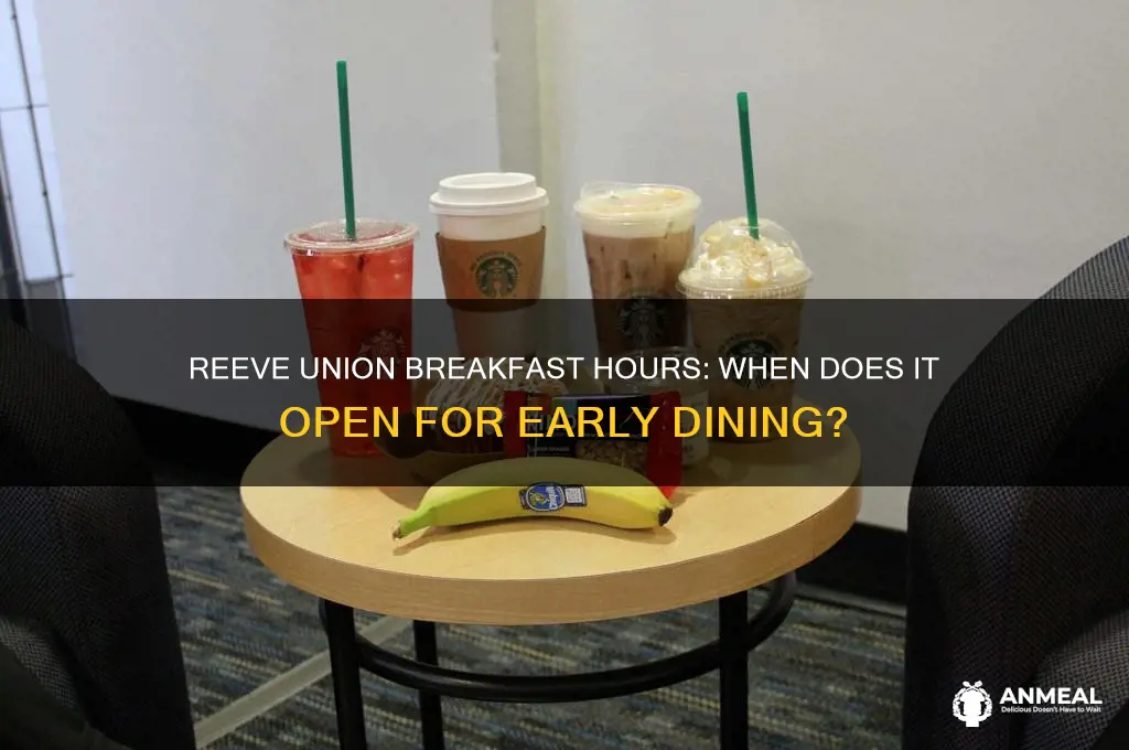 when does reeve union open for breakfast