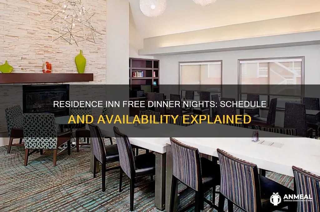 when does residence inn have free dinner