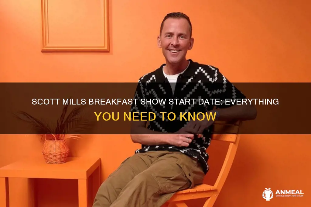 when does scott mills start breakfast show