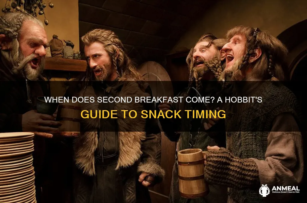 when does second breakfast come