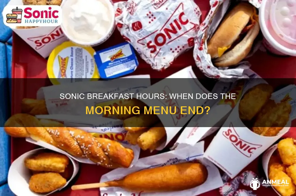 when does sonic stop doing breakfast