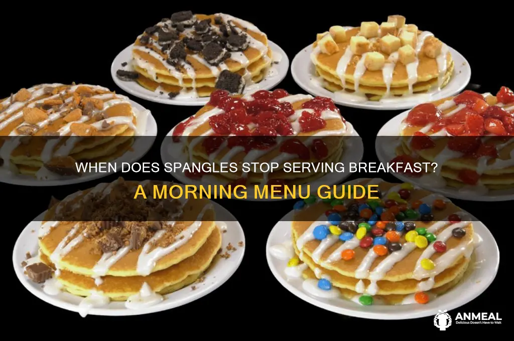 when does spangles stop selling breakfast