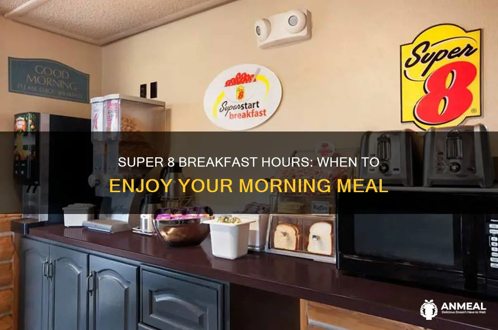 when does super 8 breakfast start