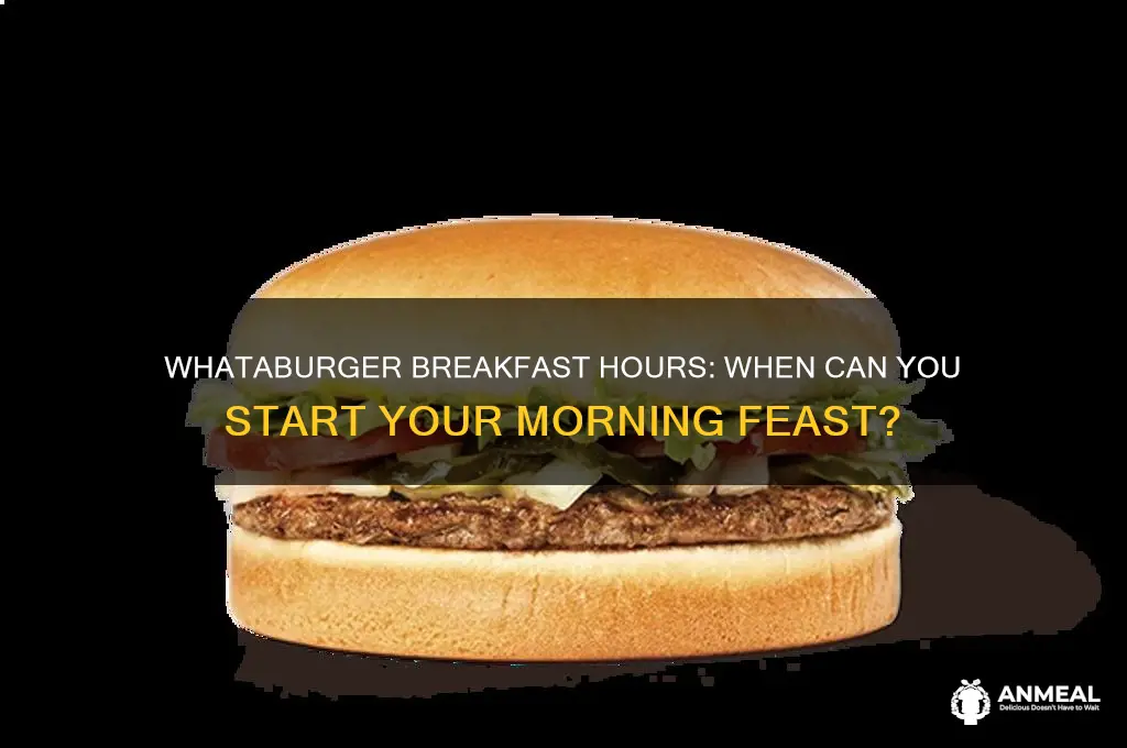 when does whataburger start selling breakfast