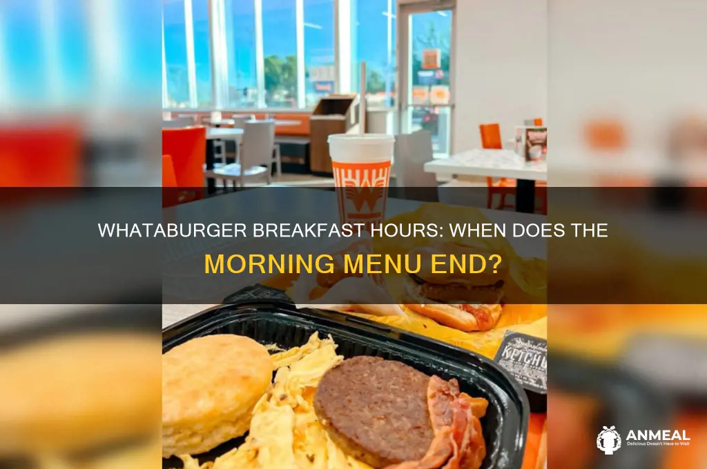 when does whataburger stop breakfast