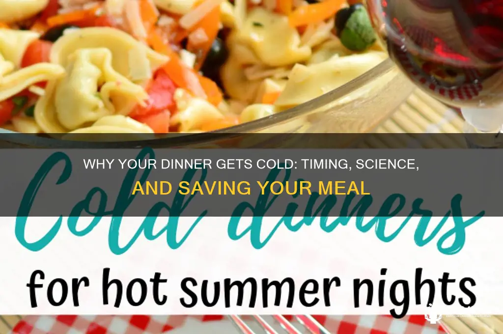 when does your dinner get cold