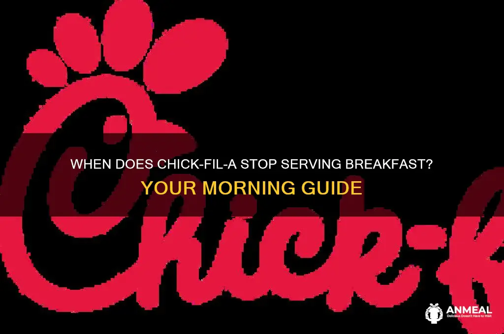 when dors chick fil a breakfast end