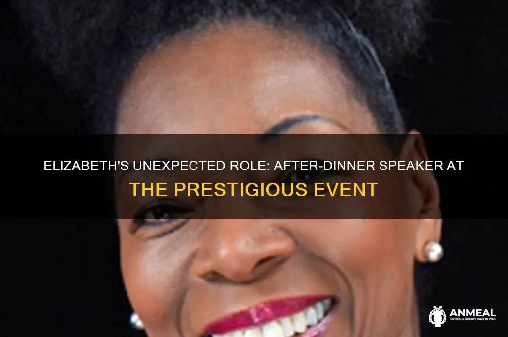 when elizabeth was asked to be the after-dinner speaker
