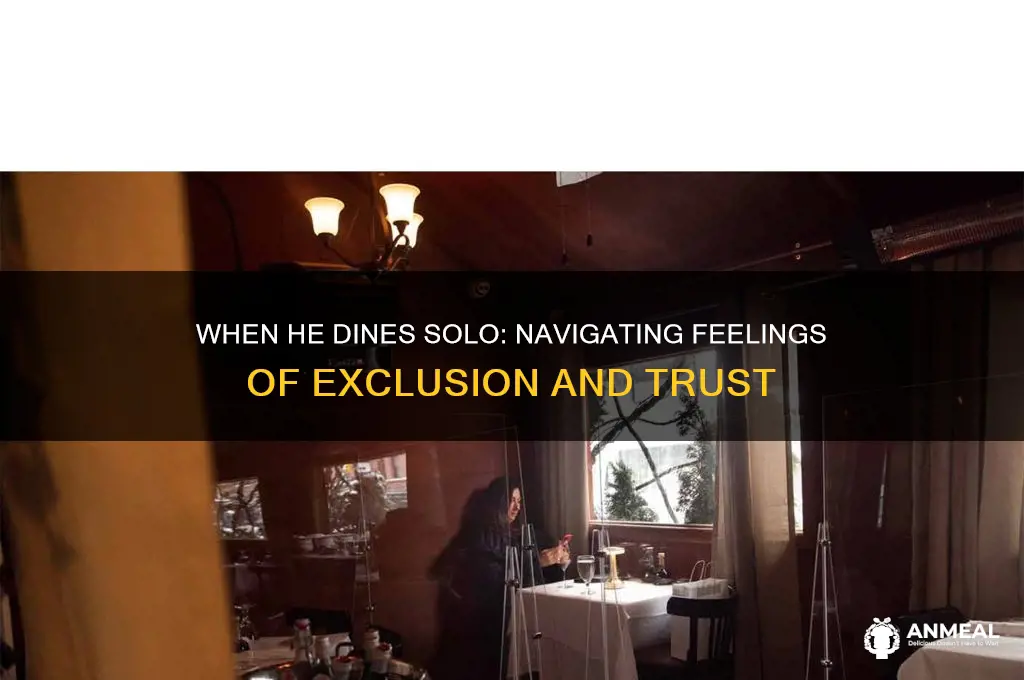 when he goes to dinner without you