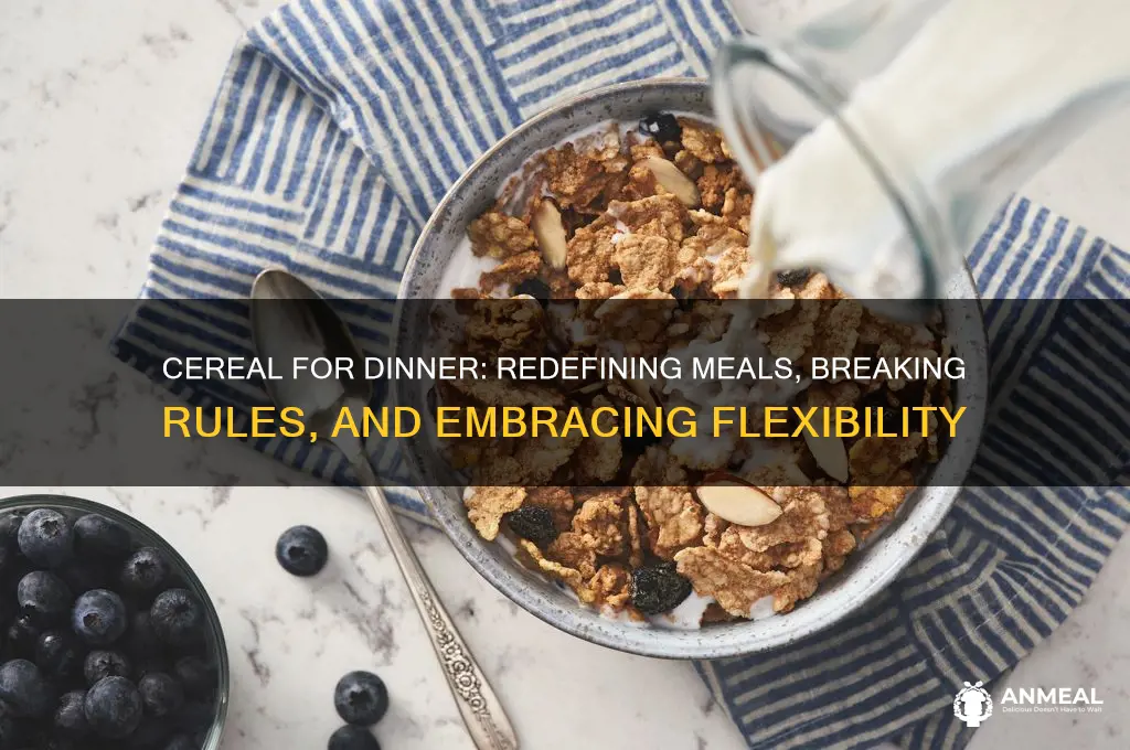 when i say cereal you say dinner