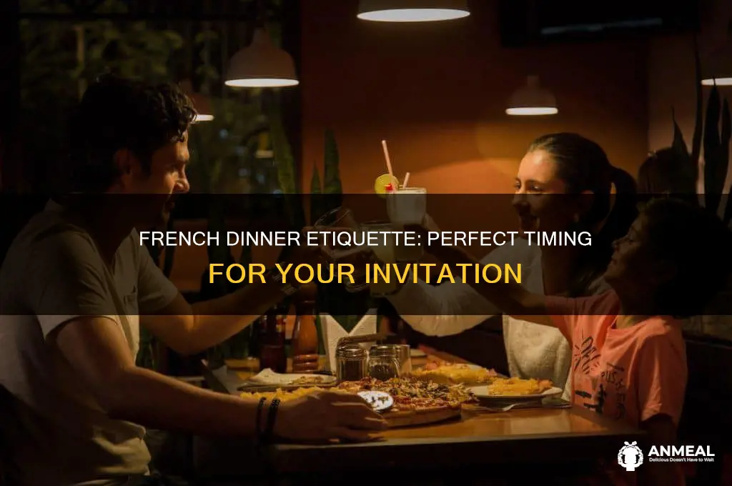 when invited for dinner in france when should you arrive