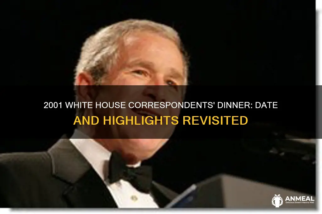 when is 2001correspondents dinner
