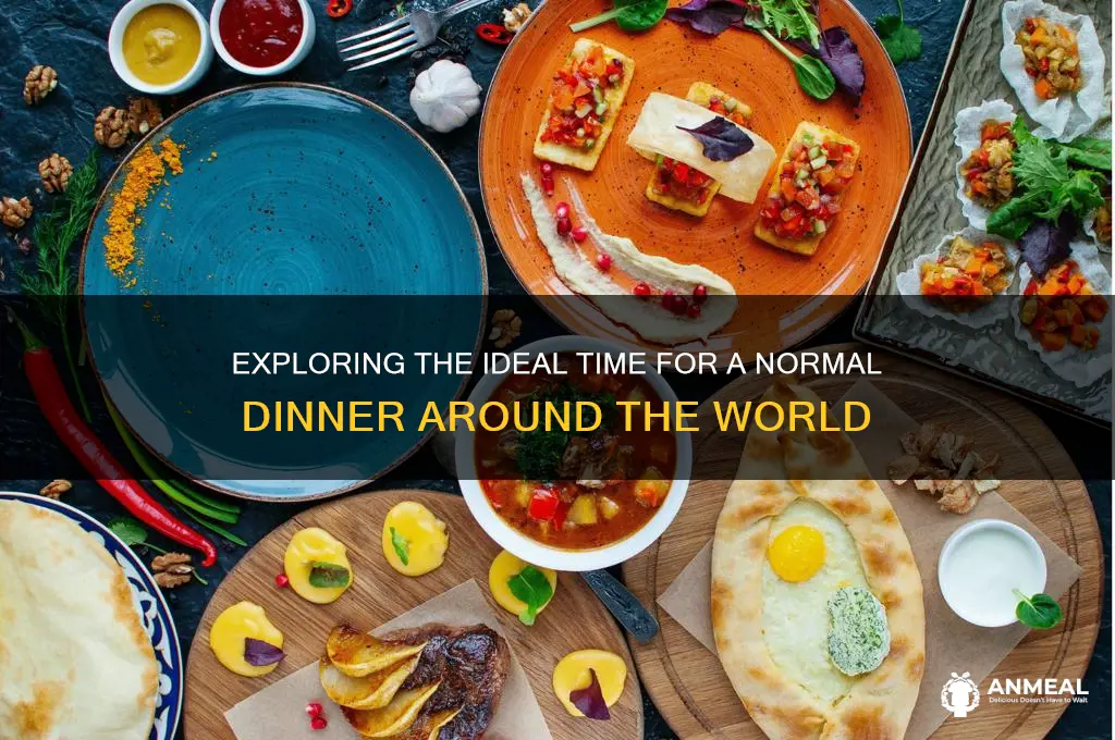 when is a normal dinner time