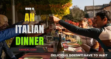 When is an Italian Dinner: Timing, Traditions, and Tasty Tips