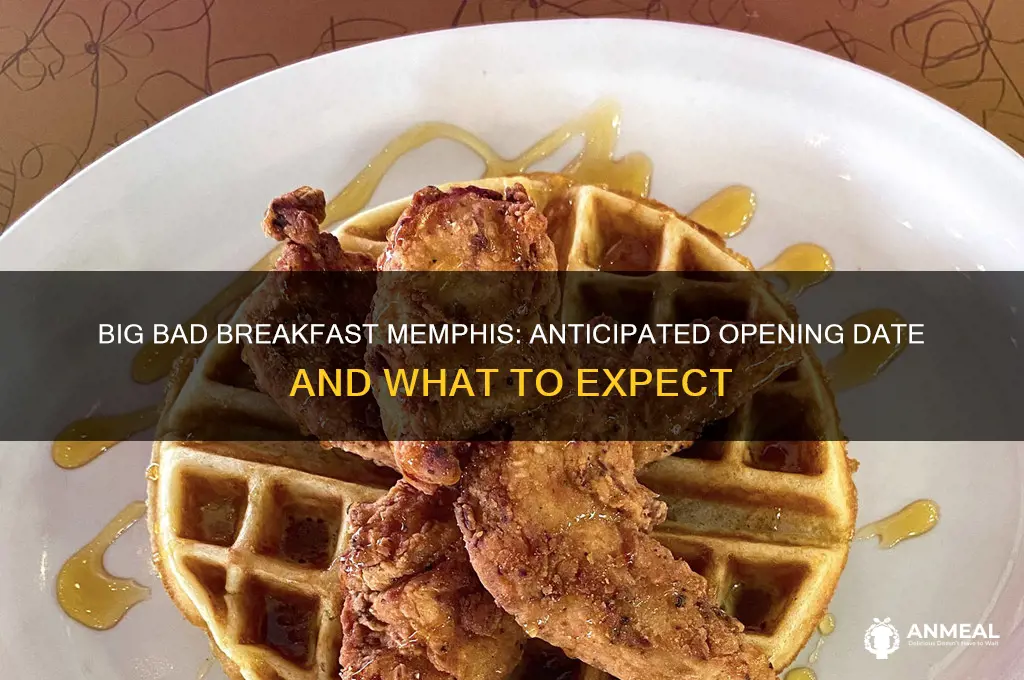 when is big bad breakfast opening in memphis
