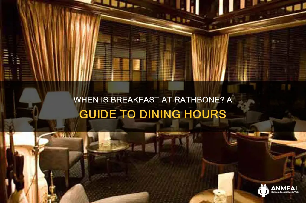 when is breakfast at rathbone