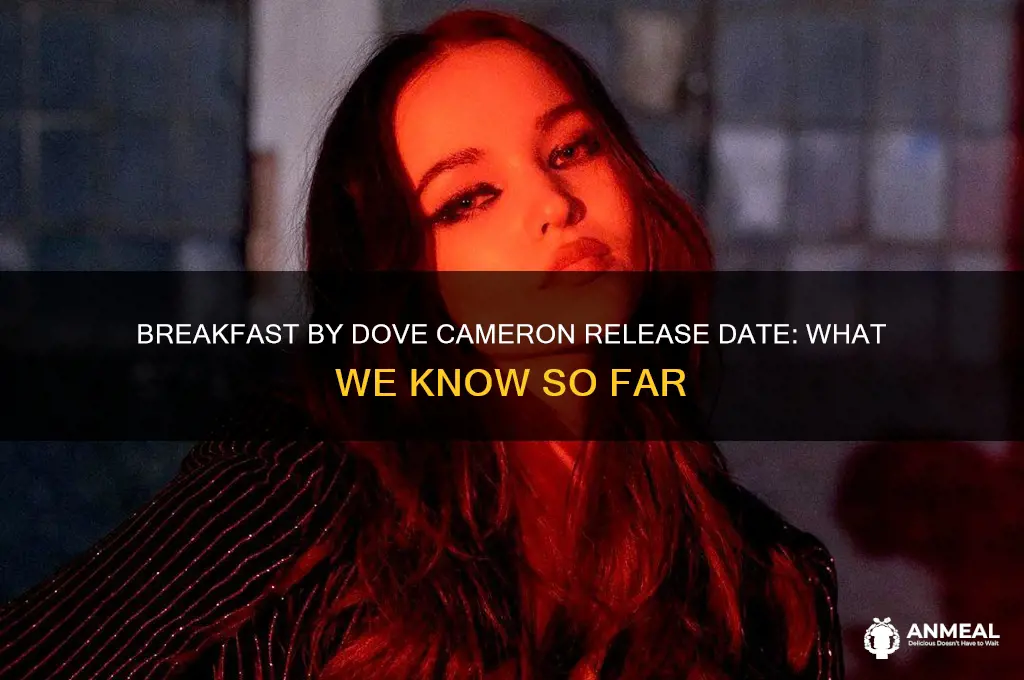 when is breakfast by dove cameron being released
