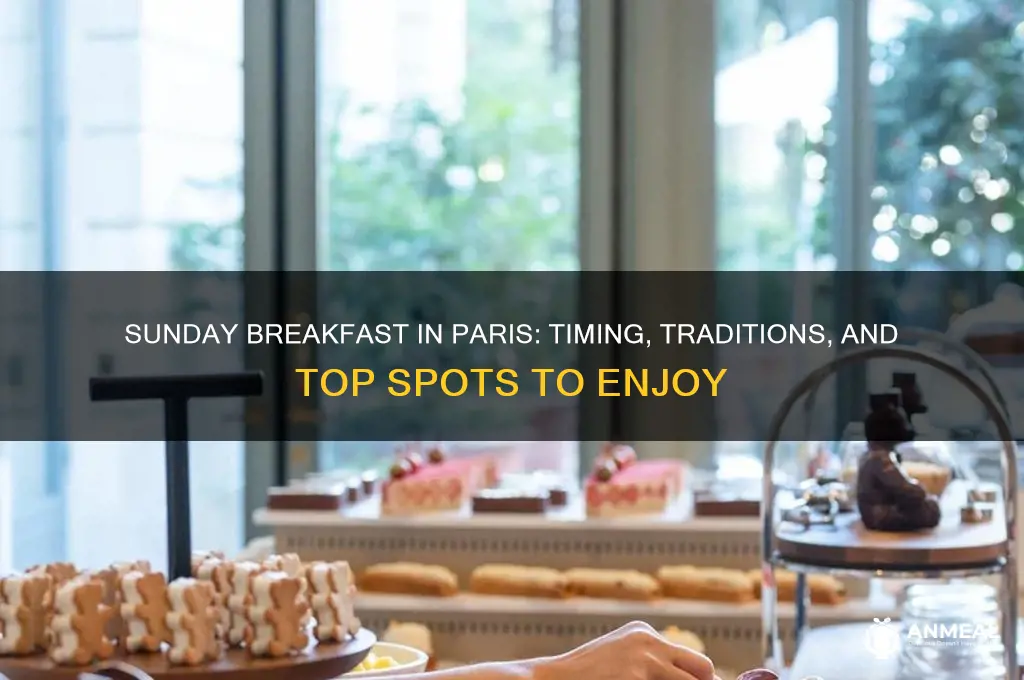 when is breakfast in paris on sunday