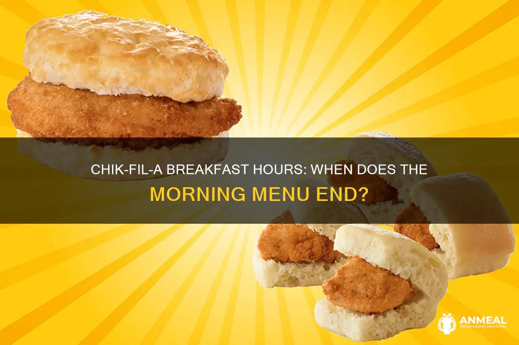 when is chik fil a breakfast over