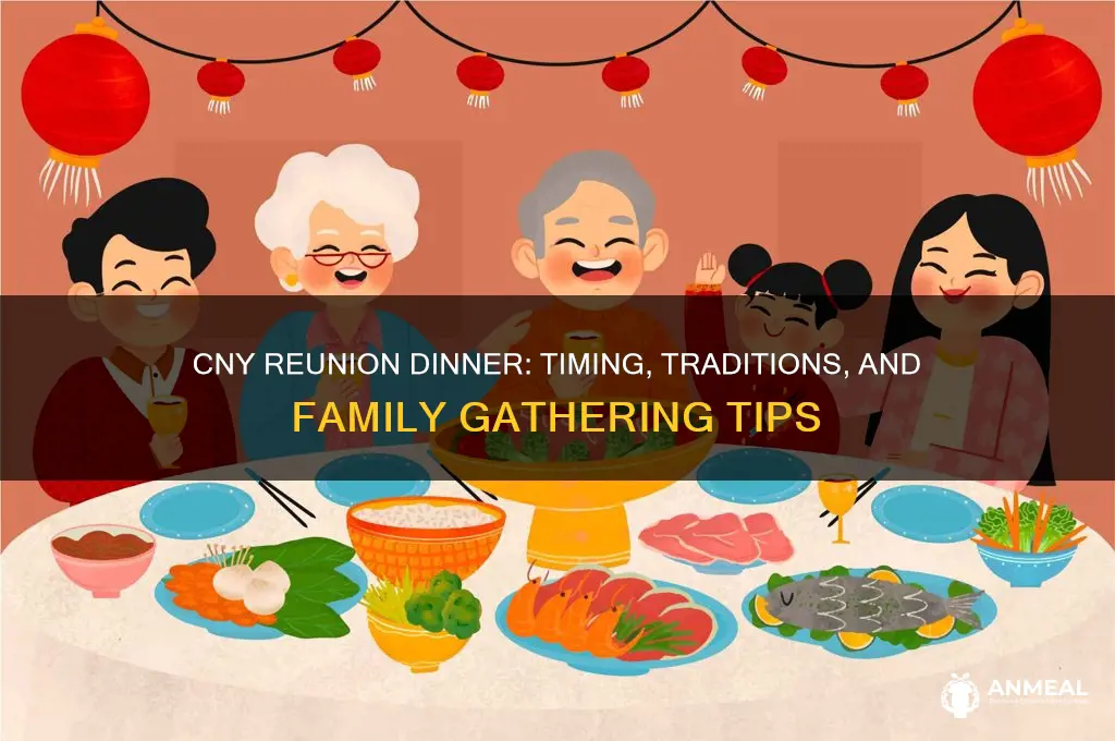 when is cny reunion dinner