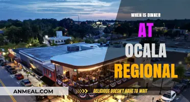 Dinner Time at Ocala Regional: When to Plan Your Visit