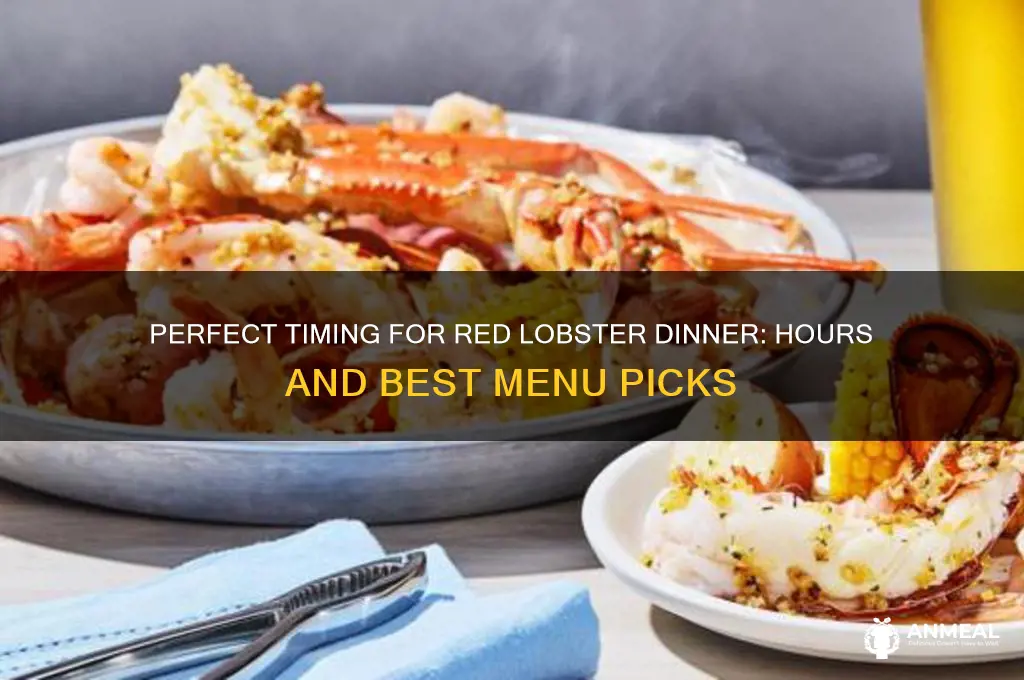 when is dinner at red lobster