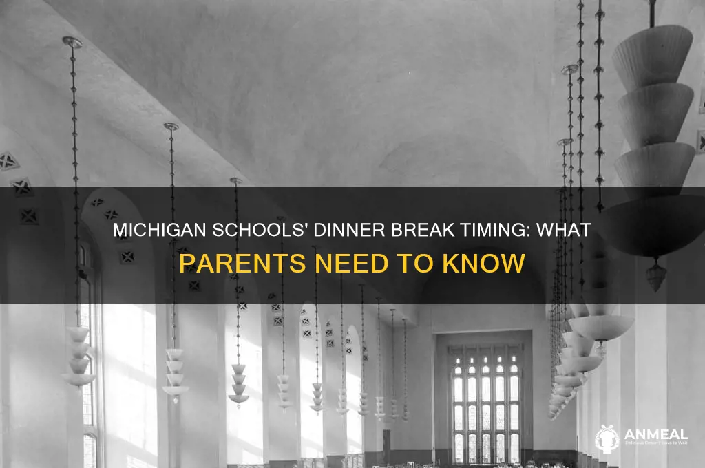when is dinner break for michigan schools