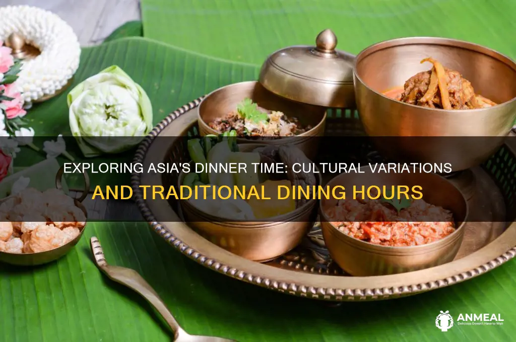 when is dinner in asia