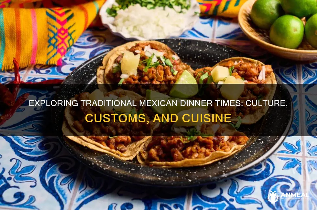 when is dinner in mexico