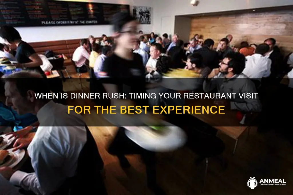 when is dinner rush