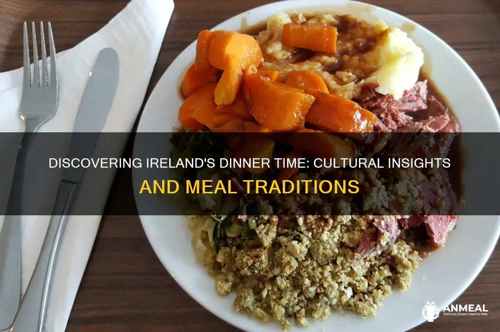 when is dinner time in ireland