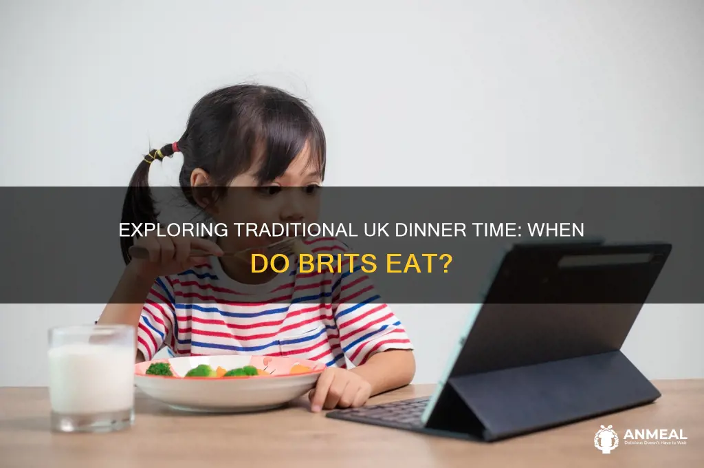 when is dinner time in uk