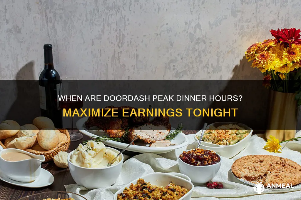 when is doordash peak hours dinner