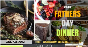Celebrate Dad: When to Plan the Perfect Father's Day Dinner