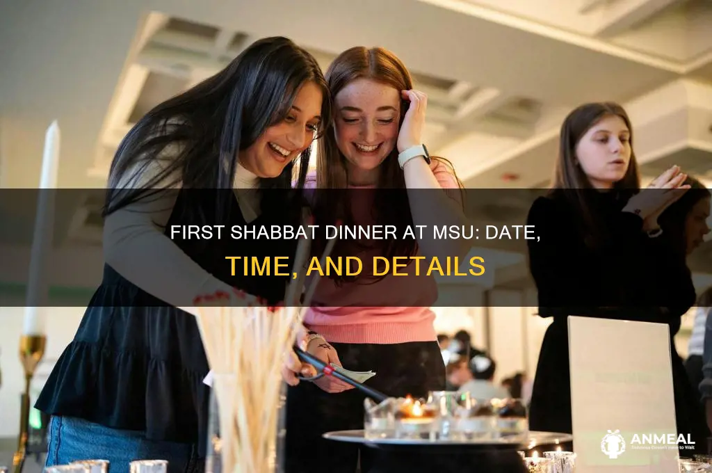 when is first shabbat dinner msu