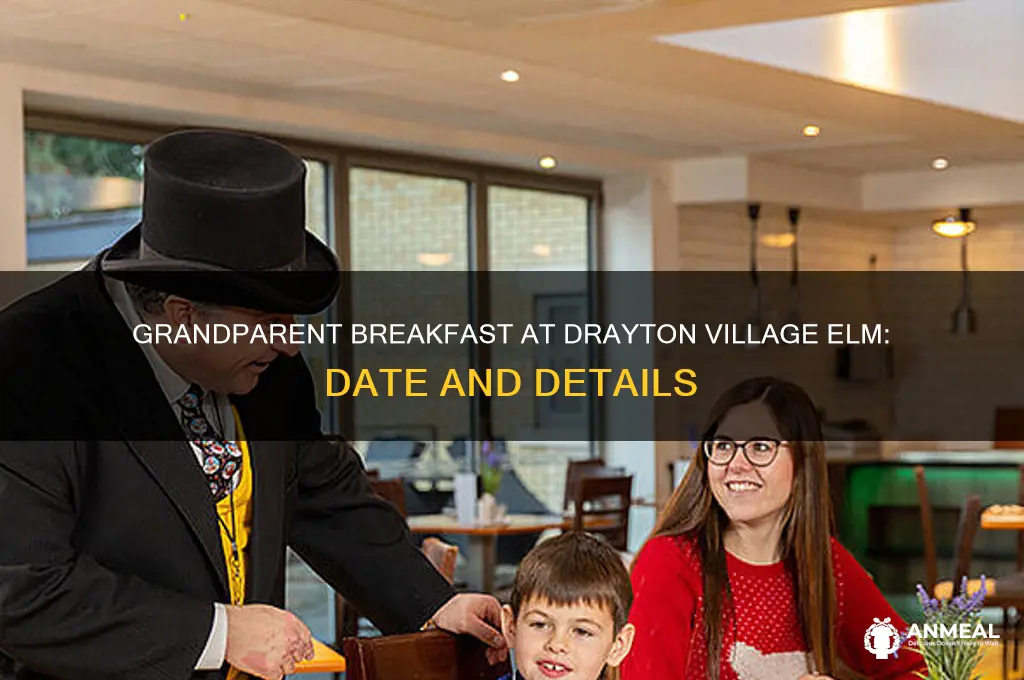 when is grandparent breakfast at drayton village elm