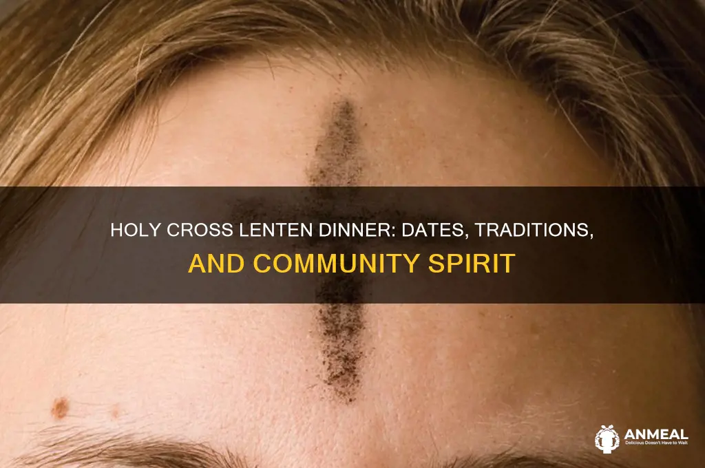 when is holy cross lenten dinner