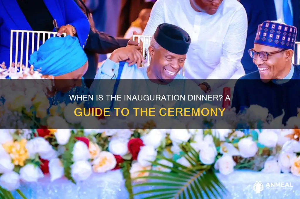 when is inauguration dinner