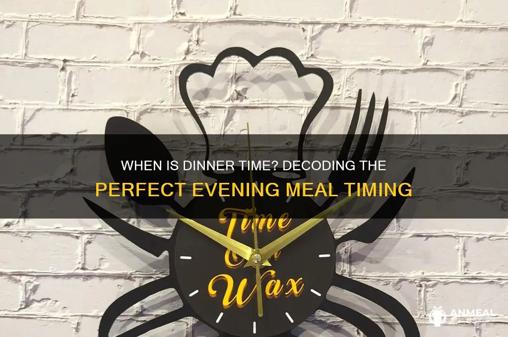 when is it time for dinner