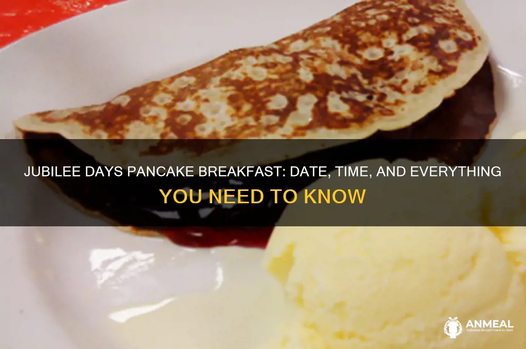 when is jubilee days pancake breakfast