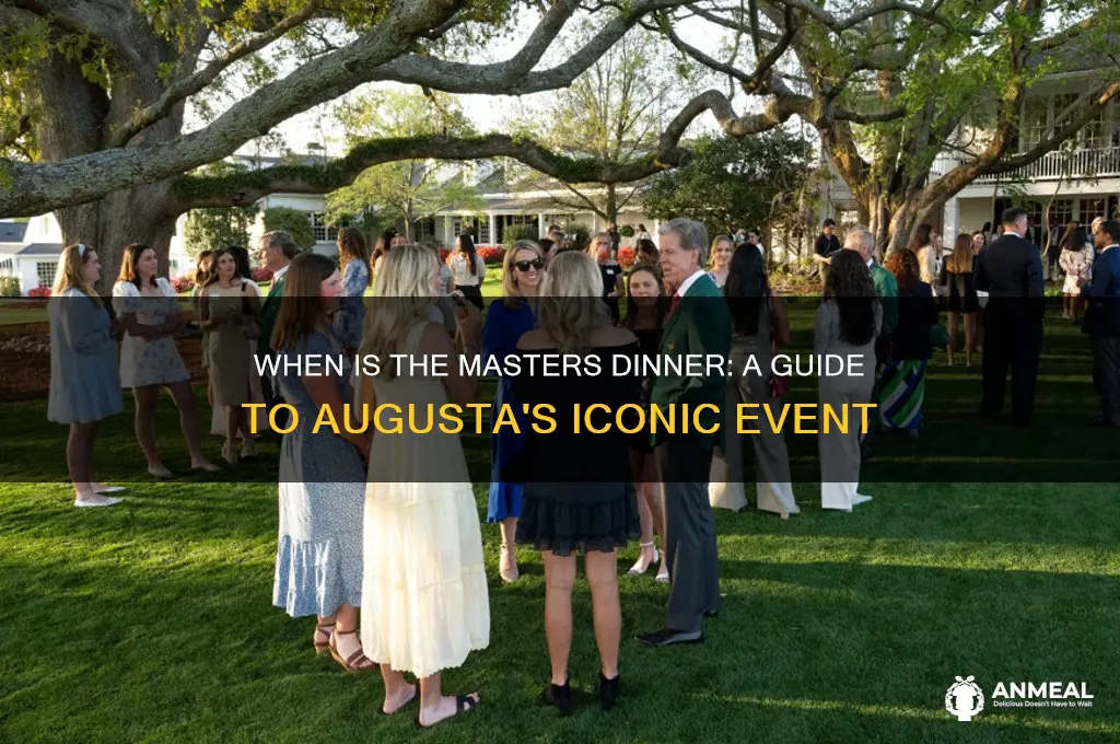 when is masters dinner