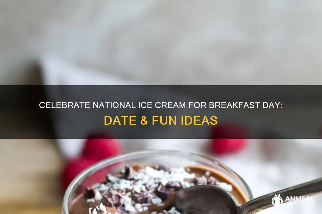 when is national icecream for breakfast day