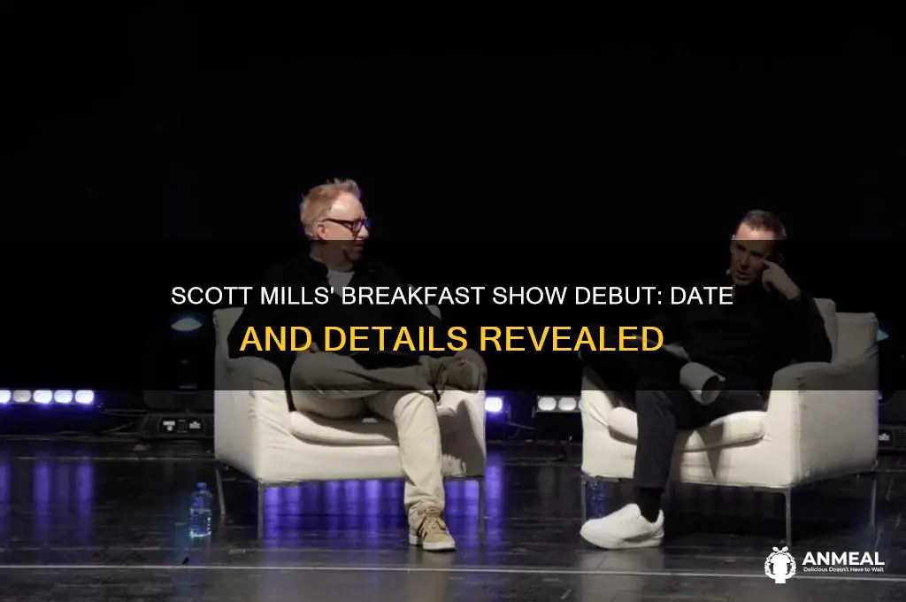 when is scott mills first breakfast show