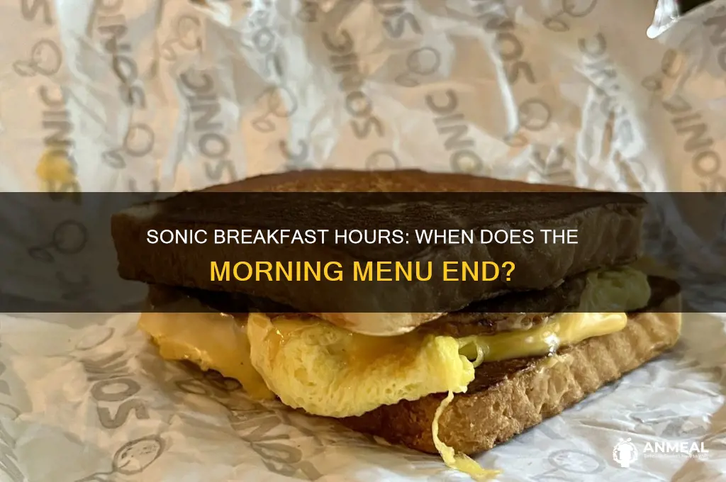 when is sonic breakfast over