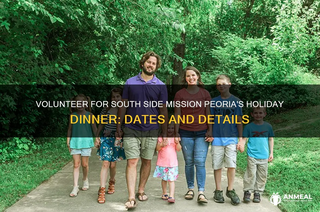 when is south side mission peoria holiday dinner volunteers