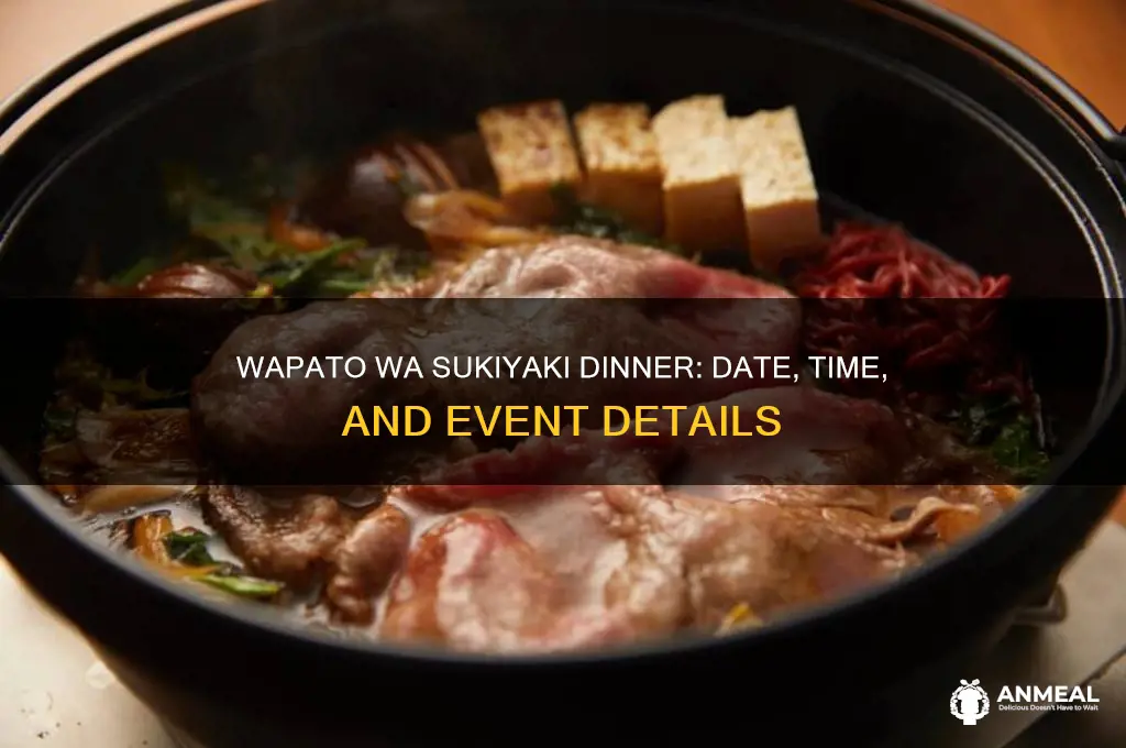 when is sukiyaki dinner in wapato wa